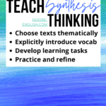 Rainbow colored background with black text about how to teach synthesis thinking in high school english